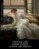 Vintage Art: James Tissot: 20 Fine Art Prints: Ephemera for Framing, Collages and Scrapbooks