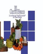 El Gorro Blanco II: La cocina con sentido comun (Segunda entrega)
