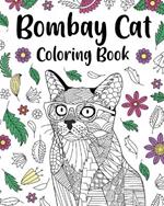 Bombay Cat Coloring Book: Pages for Cats Lovers with Funny Quotes and Freestyle Art