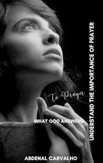 The prayer that God answers: Understanding the importance of prayer