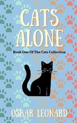 Cats Alone: A Heart-Warming Feline Tale of Family and Unity