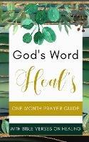 God's Word Heal's - One Month Prayer Guide With Bible Verses On Healing: Green Gold Sage Jade Mint Lime Emerald Leaf Foliage White Beige Stripes Glitter