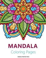 Mandalas Coloring Book: Featuring Beautiful Mandalas and Patterns Designs for Stress Relief and Relaxation