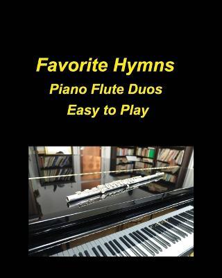 Favorite Hymns Piano Flute Duos Easy to Play - Mary Taylor - cover