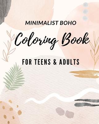 Minimalist Boho Coloring Books For Teens Relaxation and Adults: Minimalist Coloring Book, Aesthetic Design, Abstract Coloring Books - Jolly Bern - cover