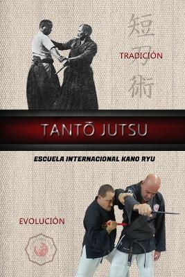 Tanto Jutsu - Kano Ryu,Caracena,Jose A - cover