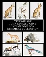 Vintage Art: John Edward Gray: Indian Zoology Ephemera Collection