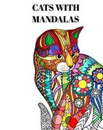Cats with Mandalas - Adult Coloring Book: Beautiful Coloring Pages for Adults Relaxation with Stress ...
