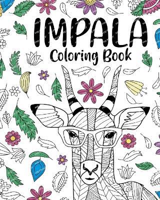 Impala Coloring Book: Stress Relief Zentangle Picture, Freestyle Drawing Pages - Paperland - cover