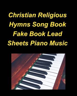 Christian Religious Hymns Song Book Fake Book Lead Sheets Piano Music - Mary Taylor - cover