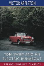 Tom Swift and His Electric Runabout (Esprios Classics): or, The Speediest Car on the Road
