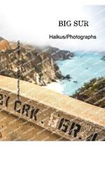 Big Sur: Haikus/Photographs