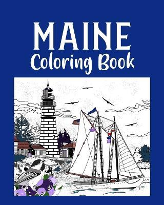 Maine Coloring Book: Adult Painting on USA States Landmarks and Iconic - Paperland - cover