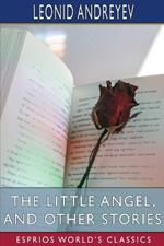 The Little Angel, and Other Stories (Esprios Classics): Translated by By W. H. Lowe