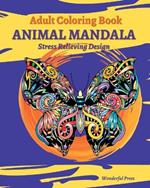 ANIMAL MANDALA Adult Coloring Book: Mandalas with Dogs, Cats, Fish, Lions, Owls, Dogs, Cats, Horses and Many More!
