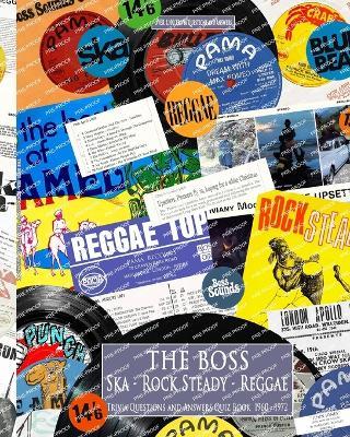 THE BOSS Ska RockSteady Reggae Trivia quiz book - John Bailey - cover