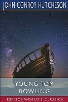 Young Tom Bowling (Esprios Classics)