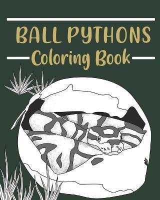 Ball Pythons Coloring Book: Coloring Books for Adults, Wildlife Coloring Pages, Gifts for Snake Lovers - Paperland - cover
