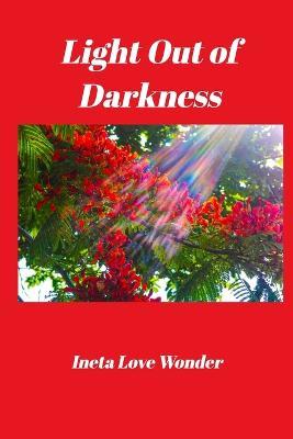 Light Out of Darkness - Ineta Love Wonder - cover