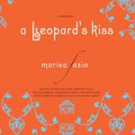 A Leopard’s Kiss