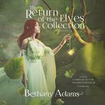 The Return of the Elves Series, Volumes 1–4