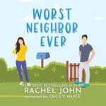 Worst Neighbor Ever