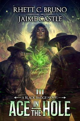 Ace in the Hole - Rhett C Bruno,Jaime Castle - cover