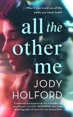 All the Other Me - Jody Holford - cover