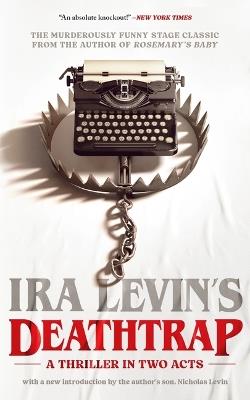 Deathtrap: 'A Thriller in Two Acts' - Ira Levin - cover