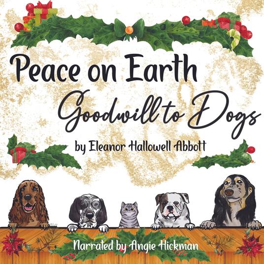 Peace on Earth, Goodwill to Dogs