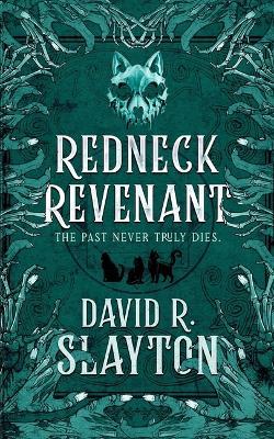 Redneck Revenant - David R Slayton - cover
