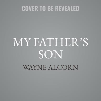 My Father’s Son