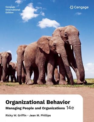 Organizational Behavior: Managing People and Organizations, International Edition - Ricky Griffin,Jean Phillips - cover
