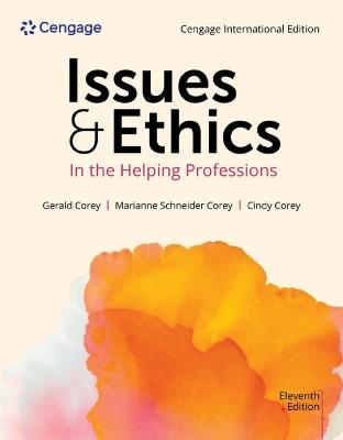 Issues and Ethics in the Helping Professions, Cengage International Edition - Gerald Corey,Marianne Corey,Cindy Corey - cover