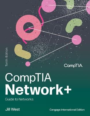 CompTIA Network+ Guide to Networks, Cengage International Edition - Jill West - cover