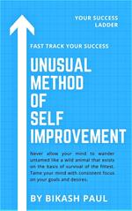 Unusual Method of Self Improvement
