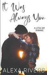 It Was Always You