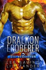 Draekon Eroberer: Eine Science-Fiction-Drachenverwandlungs-Romanze