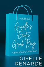 Giselle's Erotic Grab Bag Volume 3