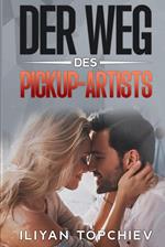 Der Weg des Pickup-Artists