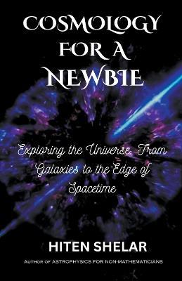 Cosmology for a Newbie - Hiten Shelar - cover