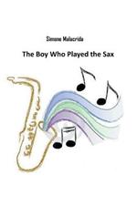 The Boy Who Played the Sax