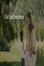 Our Lost Innocence