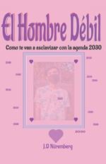 El hombre debil