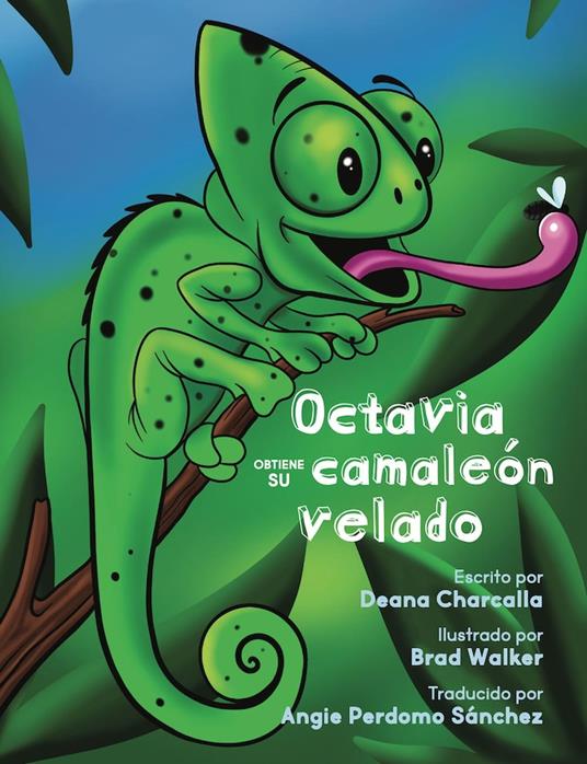 Octavia Obtiene Su Camaleón Velado - Deana Charcalla - ebook