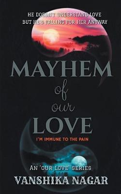 Mayhem Of Our Love - Vanshika Nagar - cover
