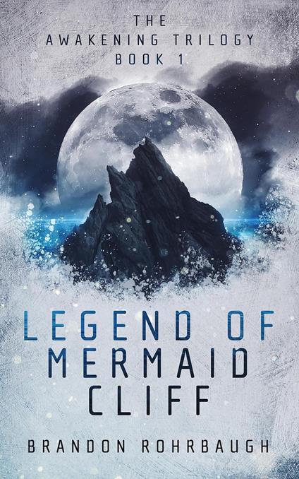 Legend of Mermaid Cliff - BRANDON ROHRBAUGH - ebook