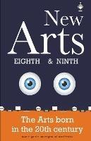 New Arts, Eighth and Ninth, the arts born in the 20th century - Juan Carlos Hoyos - cover