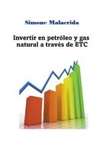 Invertir en petroleo y gas natural a traves de ETC