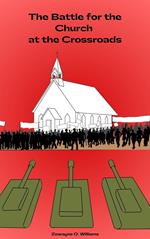 The Battle for the Church at the Crossroads